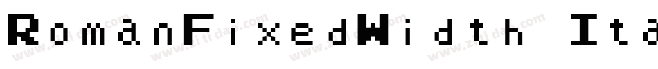 RomanFixedWidth Italic字体转换